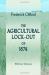 The Agricultural Lock-Out Of 1874 : With Notes upon Farming and Farm-Labour in the Eastern Counties