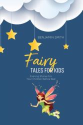 Fairy Tales for Kids : Evening Stories for Your Children Before Bed