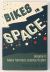 Bikes in Space : More Feminist Bicycle Science Fiction