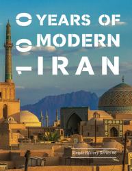 100 Years of Modern Iran : 1891-1991
