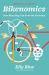 Bikenomics : How Bicycling Can Save the Economy