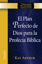 El Plan Perfecto de Dios para la Profecía Bíblica / God's Blueprint for Bible Prophecy
