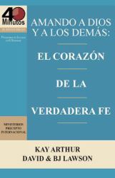 Amando a Dios y a Los Demás / Loving God and Others