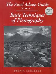 The Ansel Adams Guide Bk. 1 : Basic Techniques of Photography - Book 1
