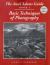 The Ansel Adams Guide Bk. 1 : Basic Techniques of Photography - Book 1 The Ansel Adams Guide Bk. 1 : Basic Techniques of Photography - Book 1