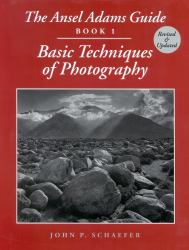 The Ansel Adams Guide Bk. 1 : Basic Techniques of Photography