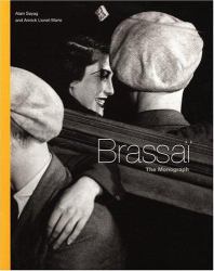 Brassaï : The Monograph