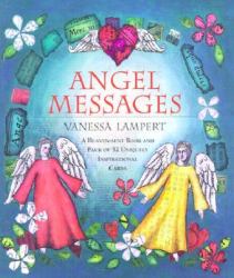 Angel Messages : A Heaven-Sent Book and Pack of 52 Uniquely Inspirational Cards