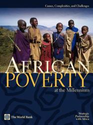 African Poverty at the Millennium : Causes, Complexities, and Challenges