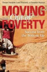 Moving Out of Poverty : Success from the Bottom Up