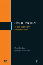 Land in Transition : Reform and Poverty in Rural Vietnam
