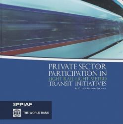 Private Sector Participation in Light Rail-Light Metro Transit Initiatives