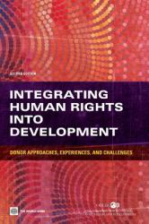 Integrating Human Rights into Development : Donor Approaches, Experiences, and Challenges