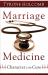 Marriage Medicine : Character Is the Cure