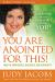 You Are Anointed for This! : Walk in Confidence, Boldness, and Authority