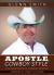 Apostle, Cowboy Style