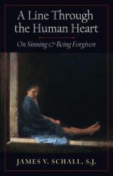 A Line Through the Human Heart : On Sinning and Being Forgiven