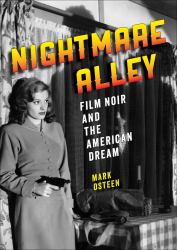 Nightmare Alley : Film Noir and the American Dream