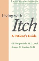 Living with Itch : A Patient's Guide