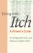 Living with Itch : A Patient's Guide