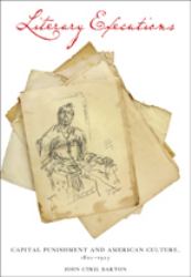 Literary Executions : Capital Punishment and American Culture, 1820-1925