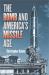 The Bomb and the Beginnings of America's Missile Age
