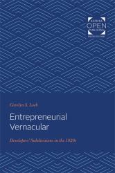 Entrepreneurial Vernacular : Developers' Subdivisions in The 1920s