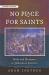 No Place For Saints : Mobs and Mormons in Jacksonian America