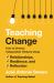 Teaching Change : How to Develop Independent Thinkers Using Relationships, Resilience, and Reflection