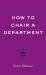 How to Chair a Department