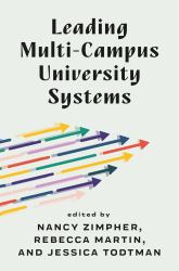 Leading Multi-Campus University Systems : Perspectives from the Field