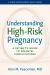 Understanding High-Risk Pregnancy : A Patient's Guide to Prenatal Complications