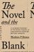 The Novel and the Blank : A Literary History of the Book Trades in Eighteenth-Century British America