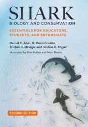Shark Biology and Conservation : Essentials for Educators, Students, and Enthusiasts