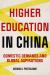 Higher Education in China : Domestic Demands and Global Aspirations
