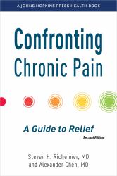 Confronting Chronic Pain : A Guide to Relief