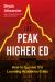 Peak Higher Ed : How to Survive the Looming Academic Crisis