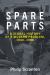 Spare Parts : A Global History of a Modern Problem, 1940-1990