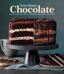Taste of Home Chocolate : More Than 100 Cakes, Candies and Decadent Delights