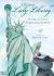 A Possum's Lady Liberty : The Story of Liberty Enlightening the World