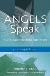 Angels Speak: The Foundation Stone Meditation