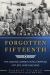 Forgotten Fifteenth : The Daring Airmen Who Crippled Hitler's War Machine