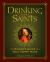 Drinking with the Saints