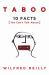 Taboo : 10 Facts You Can't Talk About