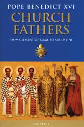Church Fathers : From Clement of Rome to Augustine