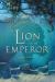 A Lion for the Emperor