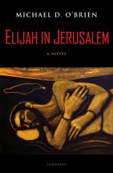 Elijah in Jerusalem : A Novel