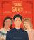 Young Saints : Fifteen Extraordinary Lives from Blandina to Carlo Acutis Young Saints : Fifteen Extraordinary Lives from Blandina to Carlo Acutis