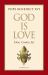 God Is Love : Deus Caritas Est