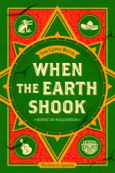 When the Earth Shook : Book 1 of 9 in the Gypsy Book Series
